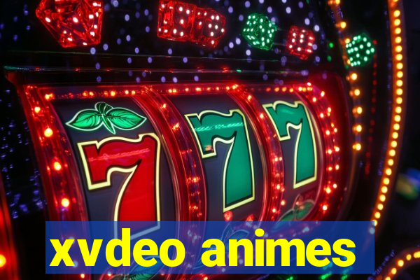 xvdeo animes